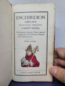 Enchiridion Leonis Papae Serenissimo imperatori Carolo Magno, Enchiridion du pape Léon, Envoyé comme un rare Présent à l'Empereur Charlemagne, 1740 (But Probably Circa 1820)