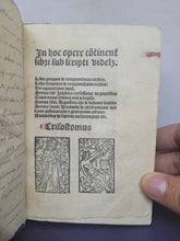 Load image into Gallery viewer, ***RESERVED*** In Hoc Opere: continentur libri sub scripti videlicet; Bound With; Confessio generalis optima et compendiosa; Bound With; Dieta Salutis a Beato Bonaventura, 1497/1496/1497. Extraordinarily Scarce Sammelband of Incunables