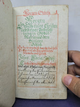Load image into Gallery viewer, Christkatholisches Gebeth-Büchlein vor jeden guten Christen in welchem Morgen Abend Meß- Beicht und Communion Gebetter zur Hochheiligsten Dreyfaltigkeit. German Manuscript Book of Prayer, 1797. Beautiful Floral Title Border