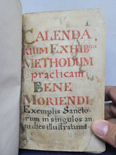 Load image into Gallery viewer, Calendarium Exhibens Methodum practicam Bene Moriendi, Circa 1685-1700. Latin Manuscript Calendar of Saints and the Art of Dying Well, with Prayers and Invocations for the Year. Manuscript Edition of the 17th Century Printed Work