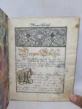 Load image into Gallery viewer, Morgens-Gebether. German Manuscript Book of Prayer, Circa 1750. Beautiful Calligraphy and Detailed Initials