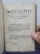 Load image into Gallery viewer, Hesiodi Ascraei Poema inscriptum; Bound With; Hesiodi Ascraei Opera Et DiesBound With; In Hesiodi Libros De Opere, 1548/1546/1543. Sammelband of Hesiod’s Works, with the Original Greek