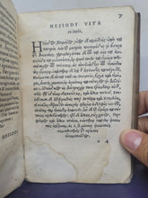 Load image into Gallery viewer, Hesiodi Ascraei Poema inscriptum; Bound With; Hesiodi Ascraei Opera Et DiesBound With; In Hesiodi Libros De Opere, 1548/1546/1543. Sammelband of Hesiod’s Works, with the Original Greek