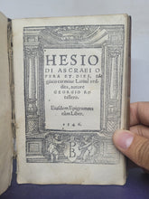 Load image into Gallery viewer, Hesiodi Ascraei Poema inscriptum; Bound With; Hesiodi Ascraei Opera Et DiesBound With; In Hesiodi Libros De Opere, 1548/1546/1543. Sammelband of Hesiod’s Works, with the Original Greek