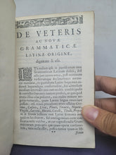 Load image into Gallery viewer, Gasperis Scioppi Grammatica Philosophica; Bound With; Auctuarium ad Grammaticam philosophicam ejusque rudimenta; Bound With; Paradoxa Literaria, 1659. Sammelband of Grammar Texts