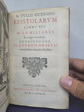 Load image into Gallery viewer, M. Tullii Ciceronis Epistolarum Libri XVI. ad familiares ut vulgo vocantur, 1689