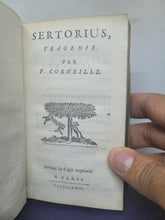 Load image into Gallery viewer, Le Theatre de P. Corneille, 1664. Tome IV of IV. Containing Sertorius. Toison d`Or.  Sophonisbe. Othon. Atilla, Roy Des Huns. Ageslisas. Six Plays Bound in One Volume
