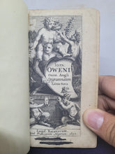 Load image into Gallery viewer, Ioan. Oweni Oxon. Angli Epigrammatum Editio Nova, 1642