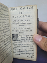 Load image into Gallery viewer, Medulla Theologiae Moralis: facili, ac perspicva methodo resolvens casus conscientiae, ex variis, probatisqve authoribus concinnata, 1671