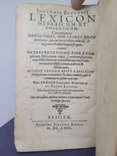 Load image into Gallery viewer, Johannis BuxtorfI lexicon Hebraicum et Chaldaicum: complectens omnes voces, tam primas quam derivatas, quae in Sacris Bibliis, Hebraea, & ex parte Chaldaea lingua scriptis, 1663
