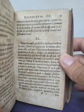 Load image into Gallery viewer, Collegium Institutionum Juris; sive controversiae, antinomiae et difficultates librorum quatuor Institutionum juris; disputatae publice in illustri schola Nassovica-Herbornensi, 1623. Bound with Three Other Works by Matthaeus