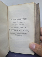 Load image into Gallery viewer, Orbis Politicus: Saheb kiran, sive orbis politicus omnium imperiorum, regnorum, rerumpublicarum, quae hodie per totum mundum florent...., 1667
