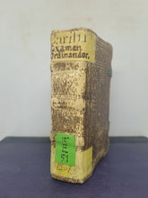 Load image into Gallery viewer, Examen Sive Itinerarium Ordinandorum, Tam ordinandis, quam ordinatis apprime necessarium, 1629. With A Few Inscriptions