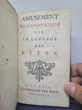 Load image into Gallery viewer, Amusement Philosophique sur le Langage des Betes; Bound With; Le Cabinet Jesuitique, 1739/1682. Two Works Rarely Seen Bound Together