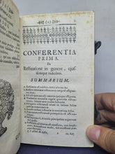 Load image into Gallery viewer, Conferentiae Theologico Morales: seu, Casus conscientiae de restitutione tum in genere, tum etiam in specie secundum generalia morum principia ex probatis doctoribus practice resoluti, 1731