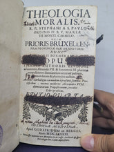 Load image into Gallery viewer, Theologia Moralis. R. P. Stephani A S. Pavlo Ordinis FF. B. V. Mariae De Monte Carmelo ... Opus Iterata Authoris Revisione ad mentem Alexandri VII. & Innocentii XI, 1691