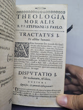 Load image into Gallery viewer, Theologia Moralis. R. P. Stephani A S. Pavlo Ordinis FF. B. V. Mariae De Monte Carmelo ... Opus Iterata Authoris Revisione ad mentem Alexandri VII. & Innocentii XI, 1691