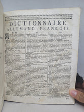 Load image into Gallery viewer, Nouveau Dictionnaire Francois-Allemand et Allemand-Francois a l'usage des deux nations, 1774. Tome I, Contenant l'allemand explique par le Francois