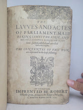 Load image into Gallery viewer, The Lawes and Actes of Parliament, maid be King James the First, and his successours Kinges of Scotland; Bound With; De Verborum Significatione, 1597. First Edition on Scottish Law and Legal Terms