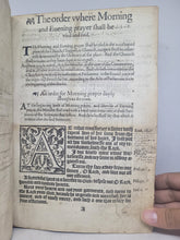 Load image into Gallery viewer, The Booke of Common Prayer; Bound With; The Psalter or Psalmes of Dauid; Bound With; The Whole Booke of Psalmes Collected into Englishe Meter, 1566/1567. Exceptionally Rare Collection of Early Prayer Books, Only Four Recorded Copies. Annotated