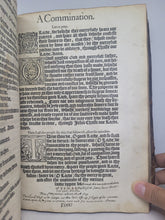 Load image into Gallery viewer, The Booke of Common Prayer; Bound With; The Psalter or Psalmes of Dauid; Bound With; The Whole Booke of Psalmes Collected into Englishe Meter, 1566/1567. Exceptionally Rare Collection of Early Prayer Books, Only Four Recorded Copies. Annotated