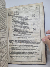 Load image into Gallery viewer, The Booke of Common Prayer; Bound With; The Psalter or Psalmes of Dauid; Bound With; The Whole Booke of Psalmes Collected into Englishe Meter, 1566/1567. Exceptionally Rare Collection of Early Prayer Books, Only Four Recorded Copies. Annotated