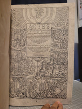 Load image into Gallery viewer, Actes and Monuments of Matters Most Speciall and Memorable, Happenyng in the Church, with an Uniuersall History of the Same, 1583. The Scarce Fourth Edition of Foxe’s Great Book of Martyrs
