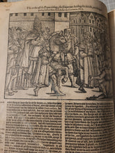 Load image into Gallery viewer, Actes and Monuments of Matters Most Speciall and Memorable, Happenyng in the Church, with an Uniuersall History of the Same, 1583. The Scarce Fourth Edition of Foxe’s Great Book of Martyrs