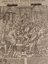 Load image into Gallery viewer, Actes and Monuments of Matters Most Speciall and Memorable, Happening in the Church, with an Universall History of the Same, 1596-97. The Fifth Edition of Foxe’s Great Book of Martyrs