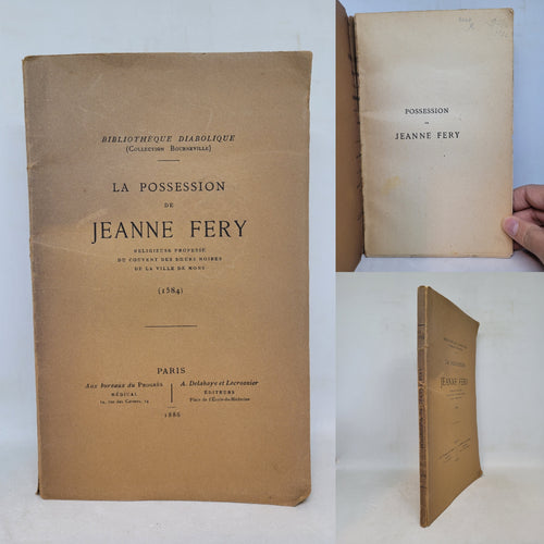 La Possession de Jeanne Fery, religieuse professe du couvent des soeurs noires de la ville de Mons (1584), 1886