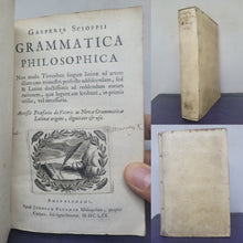 Load image into Gallery viewer, Gasperis Scioppi Grammatica Philosophica; Bound With; Auctuarium ad Grammaticam philosophicam ejusque rudimenta; Bound With; Paradoxa Literaria, 1659. Sammelband of Grammar Texts