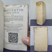 Load image into Gallery viewer, Collegium Institutionum Juris; sive controversiae, antinomiae et difficultates librorum quatuor Institutionum juris; disputatae publice in illustri schola Nassovica-Herbornensi, 1623. Bound with Three Other Works by Matthaeus