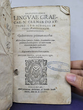 Load image into Gallery viewer, Institutiones Linguae Graecae, 1576