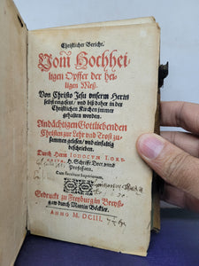 Christlicher Bericht vom hochheiligen Opffer der heiligen Meß; Bound With; Joannis Tritenhemii Abbatis Spanhemensis liber octo quaestionum, 1603/1601