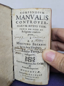 Compendium Manualis Controversiarum Hujus Temporis de Fide, Ac Religione, 1629