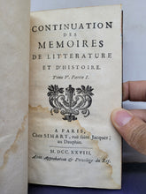 Load image into Gallery viewer, Continuation des Memoires de Litterature et d&#39;Histoire, 1728. Parts 1 of Tomes V and VI. Arms of of Louis-Joseph de Bourbon-Condé, Prince of Condé