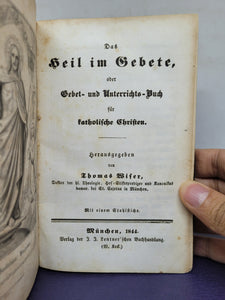 Das Heil im Gebete, oder Gebet- und Unterrichts-Buch für katholische Christen, 1844