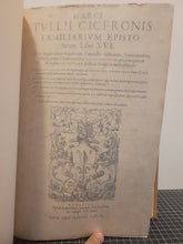 Load image into Gallery viewer, Marci Tullii Ciceronis Familiarium Epistolarum libri XVI, 1557