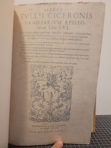 Marci Tullii Ciceronis Familiarium Epistolarum libri XVI, 1557