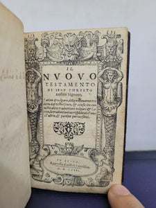 Il Nuovo Testamento di Jesu Christo nostro signore, Latino et volgare, diligentemente tradotto dal testo Greco, et conferito con molte altre traduttioni volgari et Latine, le traduttioni corrispondenti l'una a l'altra, et partite per versetti, 1558.