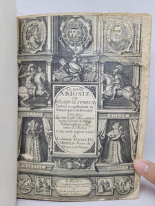Le Divin Arioste ou Roland Le Furieux, traduict nouvellement en François par F. De Rosset, le tout enrichi de figures et dedié a la grande Marie De Medicis, 1644/1643