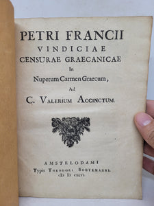 Petri Francii Vindiciae censurae Graecanicae in nuperum carmen Graecum: ad C. Valerium Accinctum, 1696
