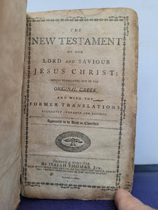 The New Testament of our Lord and Saviour Jesus Christ; Newly Translated out of the Original Greek, 1802