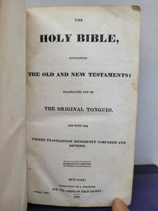 The Holy Bible, Containing the Old and New Testaments: Translated out of the Original Tongues: and with the Former Translations Diligently Compared and Revised, 1830