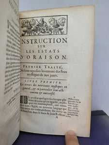 Instruction sur les Estats d'Oraison ou Sont Exposees les Erreurs des Faux Mystiques de os Jours, avec les actes de leur condannation, 1697