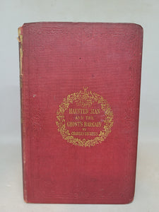 The Christmas Books: A Christmas Carol; The Chimes; The Cricket on the Hearth; The Battle of Life; The Haunted Man and The Ghost’s Bargain, 1860/1846/1845/1846/1848. With Two First Editions