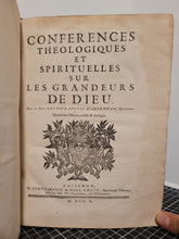 Load image into Gallery viewer, Conferences Theologiques et Spirituelles Sur Les Grandeurs De Dieu, 1750-1752. Volumes 1-2 of 3