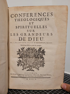 Conferences Theologiques et Spirituelles Sur Les Grandeurs De Dieu, 1750-1752. Volumes 1-2 of 3