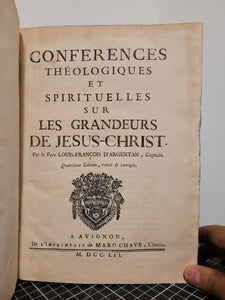 Conferences Theologiques et Spirituelles Sur Les Grandeurs De Dieu, 1750-1752. Volumes 1-2 of 3