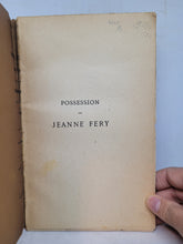 Load image into Gallery viewer, La Possession de Jeanne Fery, religieuse professe du couvent des soeurs noires de la ville de Mons (1584), 1886